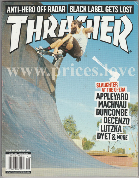 Thrasher Skateboarding Magazine June 2008 Issue 333 Anti-Hero Black Label Dyet